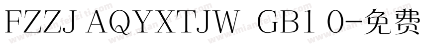 FZZJ AQYXTJW  GB1 0字体转换